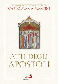 Atti degli Apostoli - C. M. Martini