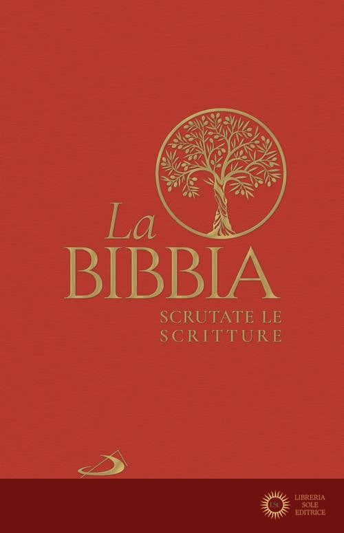 La Bibbia. Scrutate le Scritture