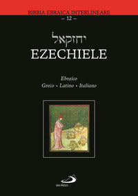 Ezechiele. Ediz. greca, latina e italiana - M. Zappella