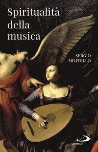 Spiritualità della musica - Sergio Militello