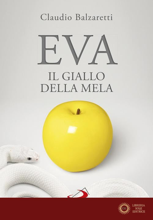 Eva. Il giallo della mela - Claudio Balzaretti
