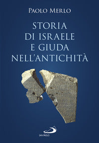 Storia di Israele e Giuda nell'antichità - Paolo Merlo