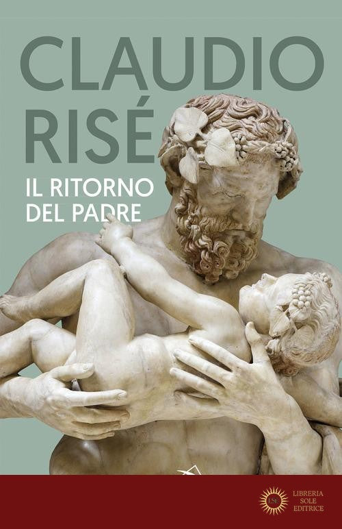 Il ritorno del padre - Claudio Risé