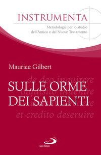 Sulle orme dei sapienti - Maurice Gilbert