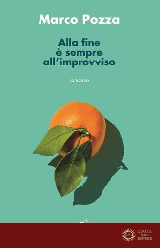Alla fine è sempre all'improvviso - Marco Pozza