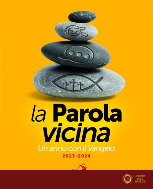 La parola vicina. Un anno con il Vangelo. 2023-2024 - Marco D'Agostino