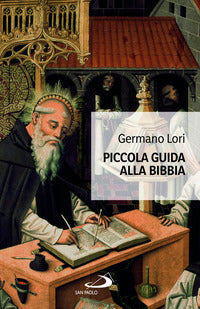 Piccola guida alla Bibbia - Germano Lori