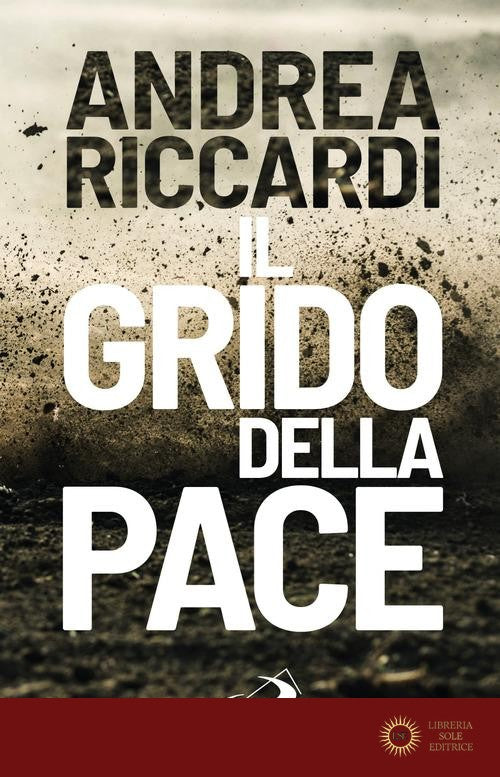 Il grido della pace - Andrea Riccardi