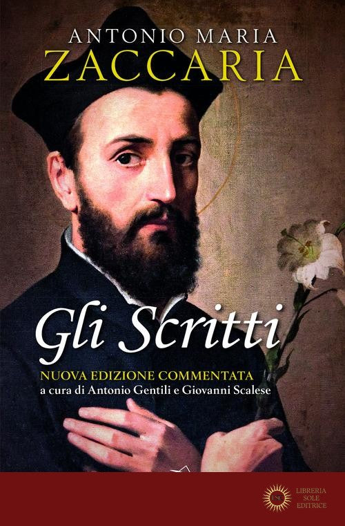 Gli scritti - Antonio Maria Zaccaria