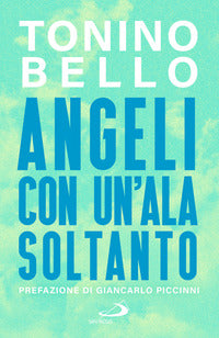 Angeli con un'ala soltanto - Tonino Bello