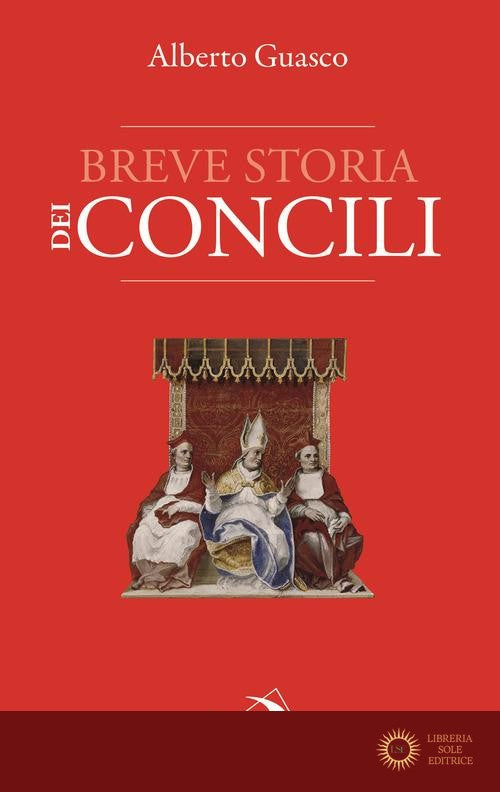 Breve storia dei concili - Alberto Guasco