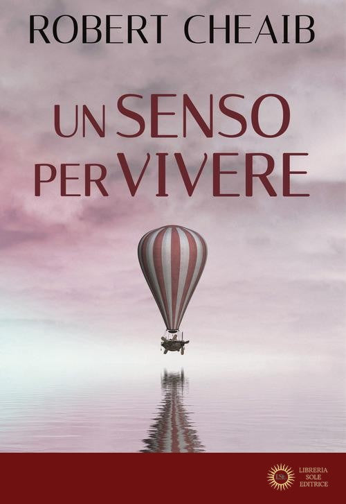 Un senso per vivere - Robert Cheaib