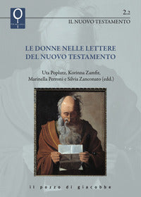 Le donne nelle lettere del Nuovo Testamento - M. Perroni, U. Poplutz, K. Zamfir