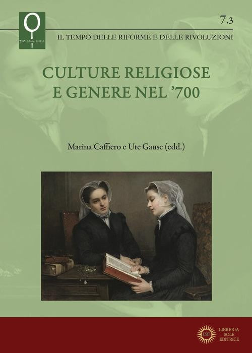 Culture religiose e genere nel '700 - M. Caffiero, U. Gause