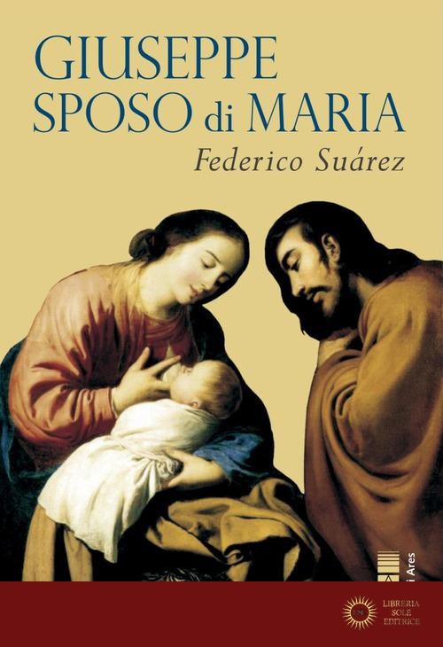 Giuseppe sposo di Maria - Federico Suárez
