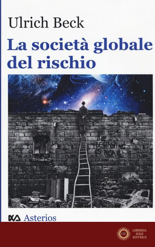 La società globale del rischio - Ulrich Beck