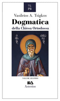 Dogmatica della chiesa ortodossa vol. 2 - Vasileios A. Tsigkos