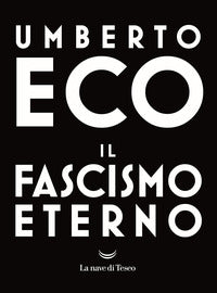 Il fascismo eterno - Umberto Eco