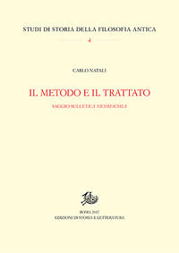 Il metodo e il trattato. Saggio sull'«Ethica Nicomachea» - Carlo Natali