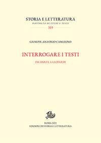Interrogare i testi. Da Dante a Leopardi - Giuseppe Antonio Camerino