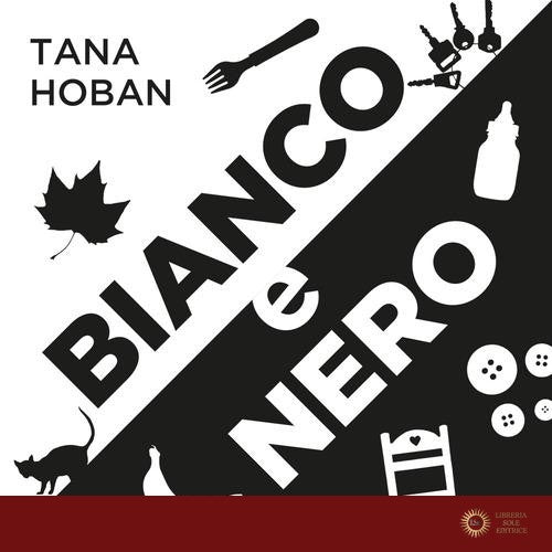 Bianco e nero. Ediz. illustrata - Tana Hoban