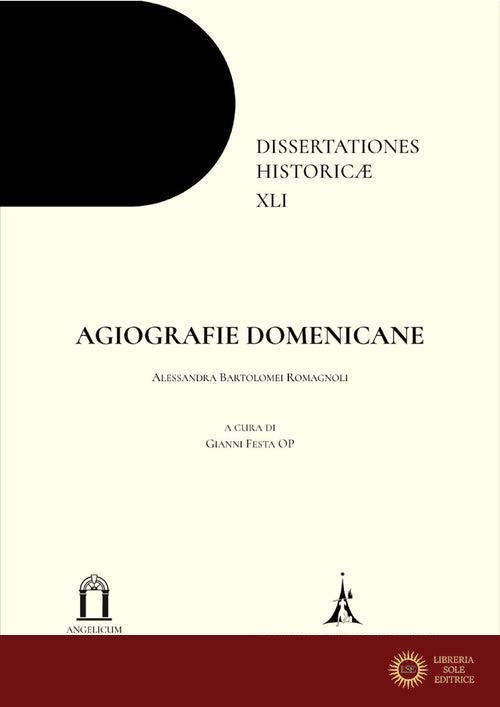 Agiografie domenicane - Alessandra Bartolomei Romagnoli