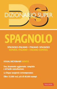 Dizionario spagnolo. Spagnolo-italiano, italiano-spagnolo. Con visual - Renata Sella, Victoria Santoyo Abril
