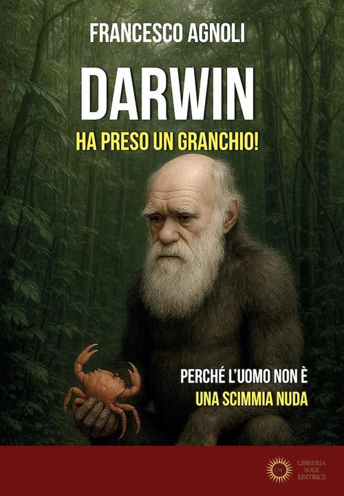 Darwin ha preso un granchio! - Francesco Agnoli
