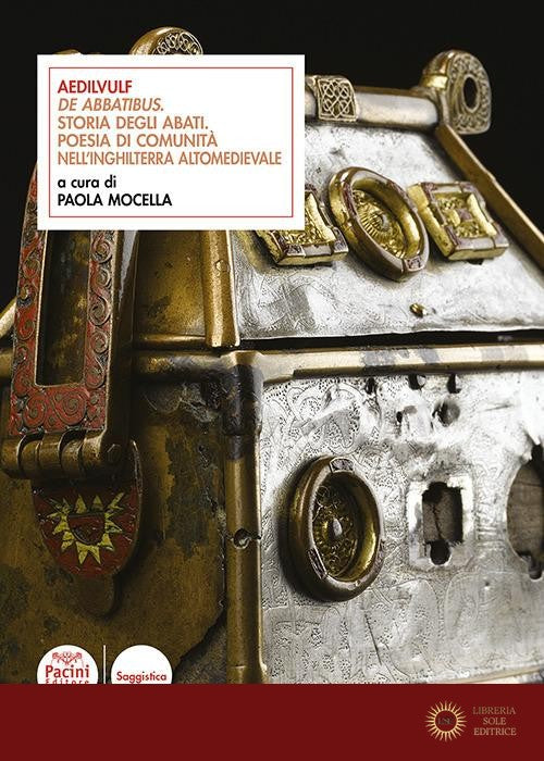 Aedilvulf «De Abbatibus». Storia degli abati. Poesia di comunità nell'Inghilterra altomedievale. Ediz. critica - P. Mocella