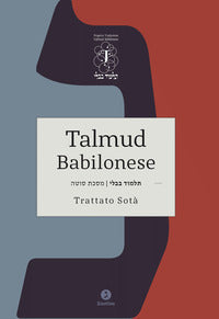 Talmud babilonese. Trattato Sotà. (Sospetta adultera). Ediz. bilingue - R. S. Di Segni