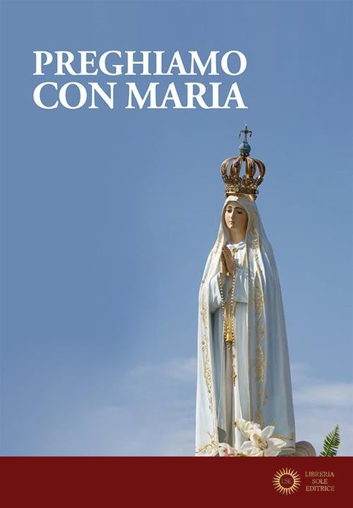 Preghiamo con Maria