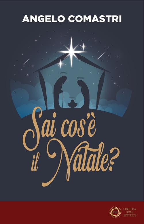 Sai cos'è il Natale? - Angelo Comastri