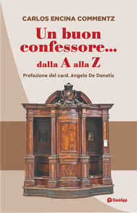 Un buon confessore... dalla A alla Z - Carlos Encina Commentz
