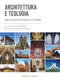 Architettura e teologia nella costruzione delle chiese - A. Cattaneo