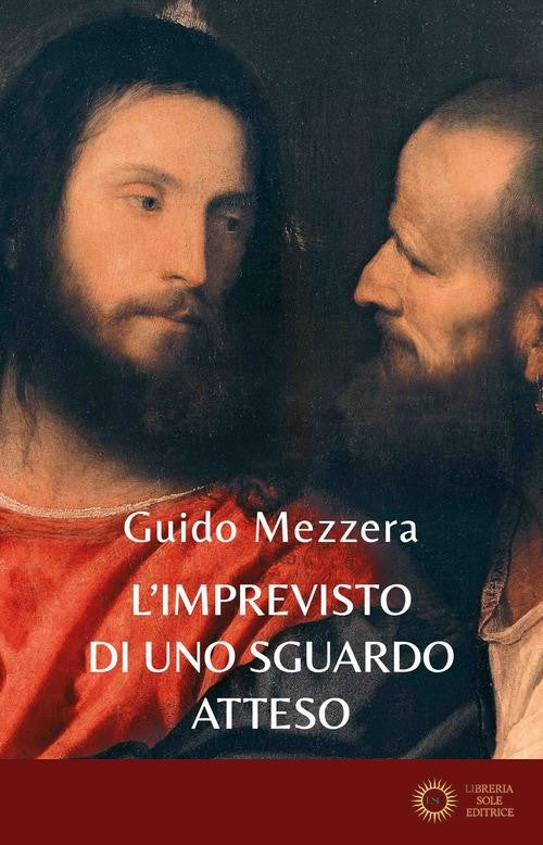 L'imprevisto di uno sguardo atteso - Guido Mezzera