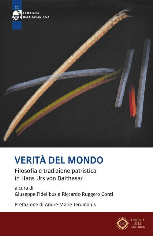 Verità del Mondo Filosofia e Tradizione P... - G. Fidelibus, R. R. Conti