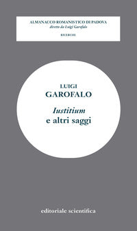 Iustitium e altri saggi - Luigi Garofalo