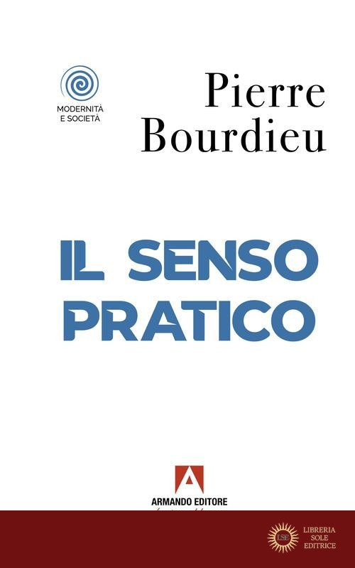 Il senso pratico - Pierre Bourdieu