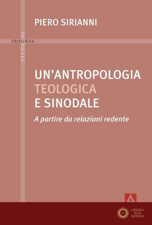 Un'antropologia teologica e sinodale - Piero Sirianni