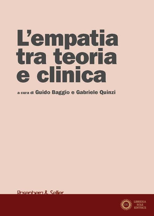 L'empatia tra teoria e clinica - G. Baggio, G. Quinzi