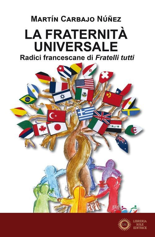 La fraternità universale. Radici francescane di Fratelli tutti - Martín Carbajo Núñez