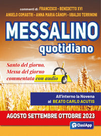 Messalino quotidiano (agosto-settembre-ottobre 2023). Con Audio - Francesco (Jorge Mario Bergoglio), Benedetto XVI (Joseph Ratzinger), Angelo Comastri