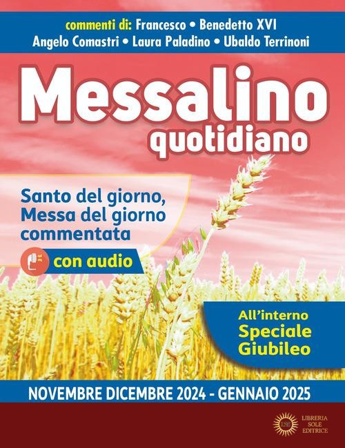 Messalino quotidiano (novembre-dicembre-gennaio 2024-2025) - Francesco (Jorge Mario Bergoglio), Benedetto XVI (Joseph Ratzinger), Angelo Comastri