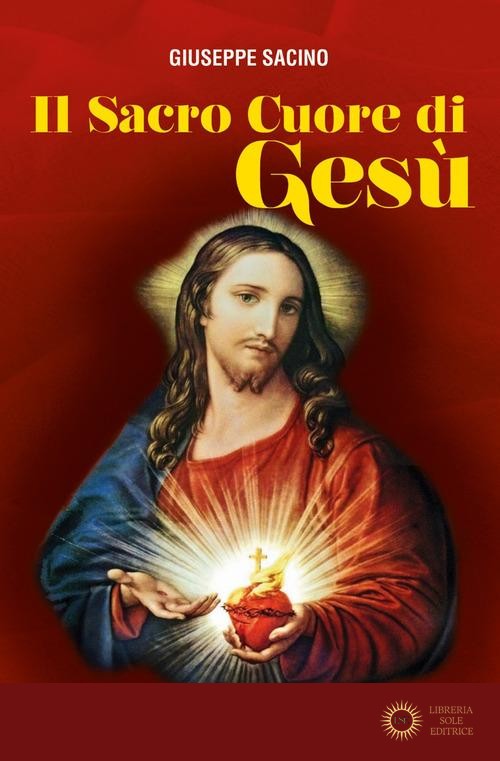 Il sacro cuore di Gesù - Giuseppe Sacino