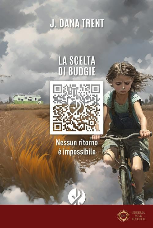 La scelta di Budgie. Nessun ritorno è impossibile - J. Dana Trent