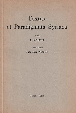 TEXTUS ET PARADIGMATA SYRIACA - KOBERT R.