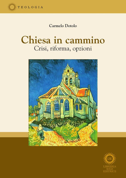 Chiesa in cammino. Crisi, riforma, opzioni