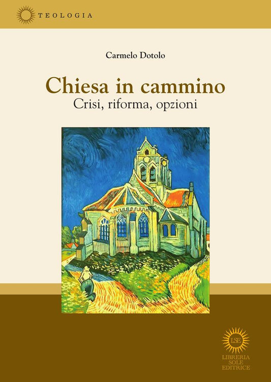 Chiesa in cammino. Crisi, riforma, opzioni