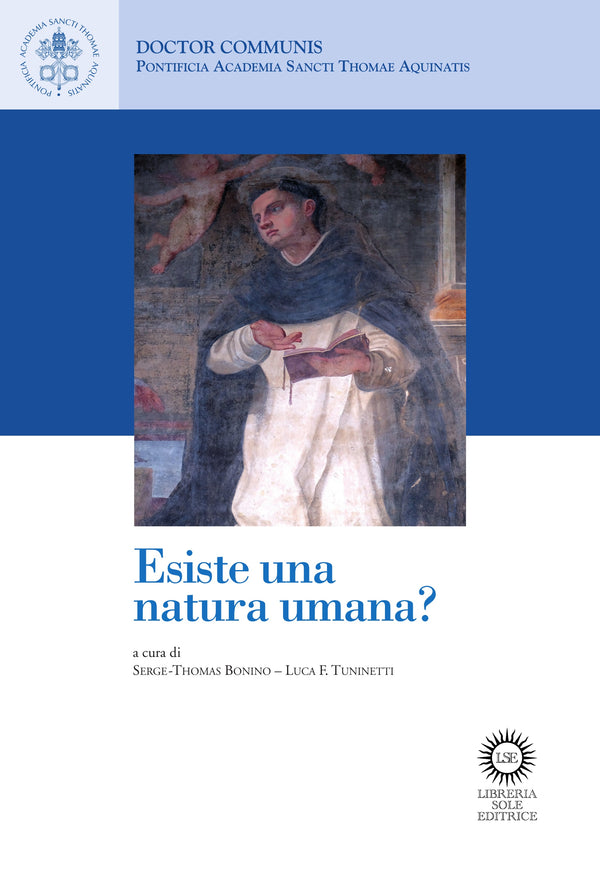 Esiste una natura umana? - Serge-Thomas Bonino, Luca F. Tuninetti