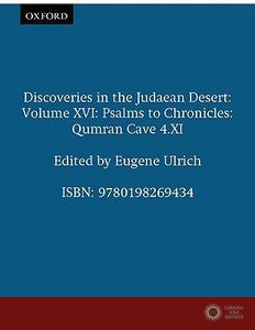 Discoveries in the Judaean Desert: Volume XVI: Psalms to Chronicles